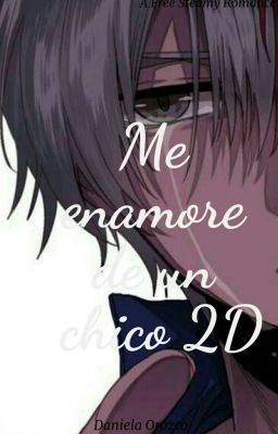 Me  enamore  de un chico 2D (Todoroki Shoto) 