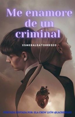 Me enamoré de un criminal // [Sin editar]