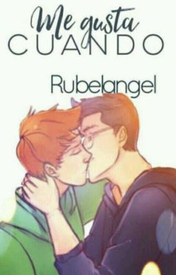 me gusta cuando...《rubelangel》