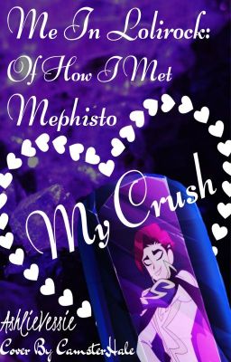 Me In Lolirock Of How I Met Mephisto My Crush