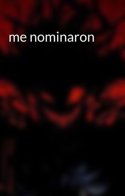 me nominaron