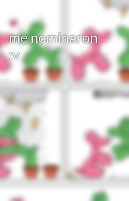 me nominaron :v