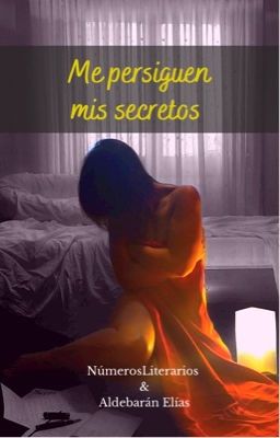 Me persiguen mis secretos