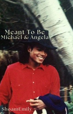 Meant To Be - Michael & Angela