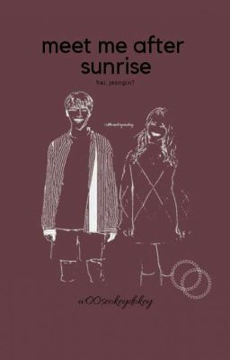 meet me after sunrise | jeongin✔