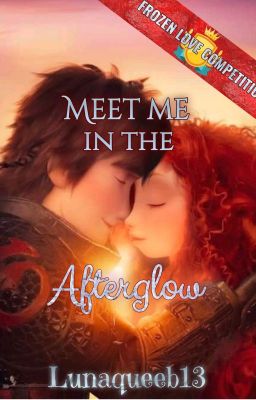 Meet me in the Afterglow [ #FROZEN LOVE COMPETITION ]