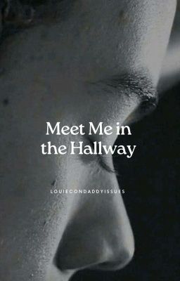 Meet Me In The Hallway 