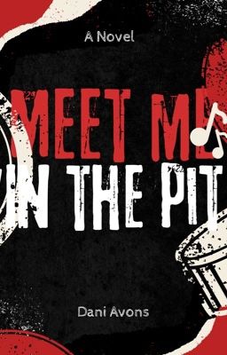 Meet Me In The Pit