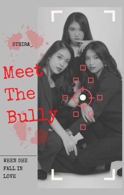 Meet The Bully