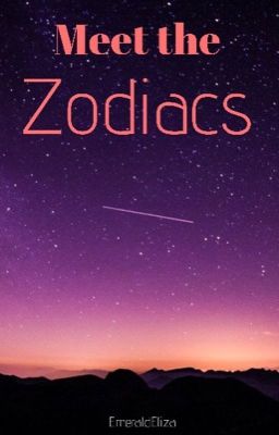 Meet the Zodiacs