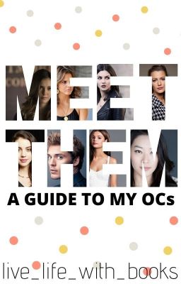 Meet Them|A Guide To My OCs