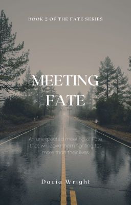 Meeting Fate