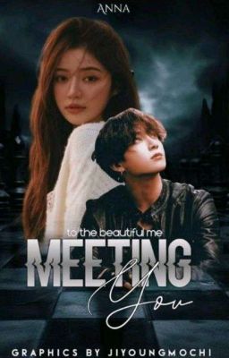 MEETING YOU ||JJK FF||