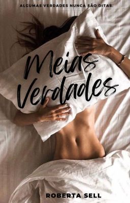 Meias Verdades [Completo]