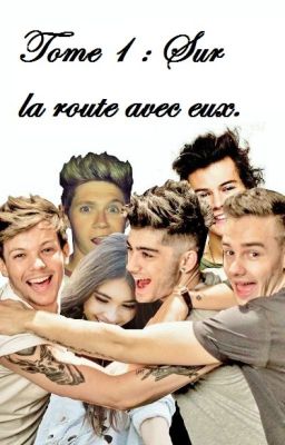 Meilleure amie des One Direction : Sur la route avec eux (Tome 1).