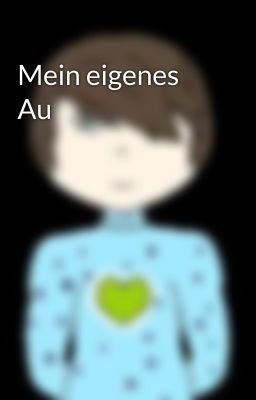 Mein eigenes Au