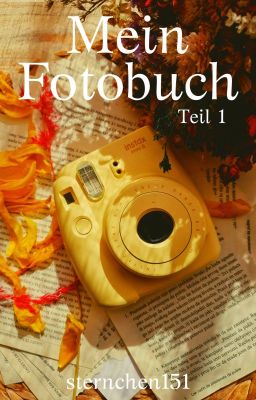 Mein Fotobuch Teil 1 (ABGESCHLOSSEN)