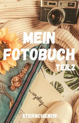 Mein Fotobuch Teil 2 (Abgeschlossen)