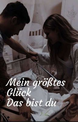 Mein Größtes Glück Das Bist Du