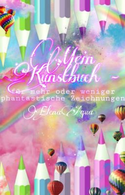 Mein Kunstbuch  - für mehr oder weniger phantastische Zeichnungen 