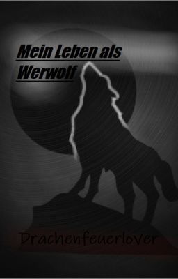 Mein Leben als Werwolf