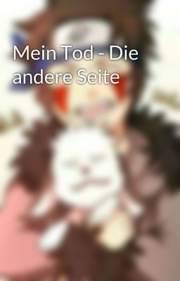 Mein Tod - Die andere Seite