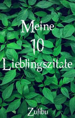 Meine 10 Lieblingszitate