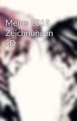 Meine 2019 Zeichnungen xD