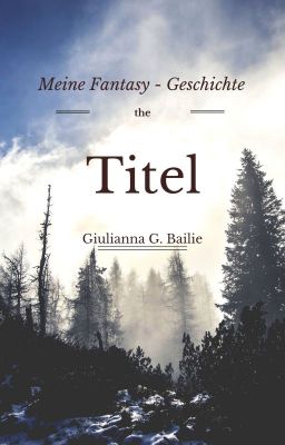 Meine Fantasy - Geschichte