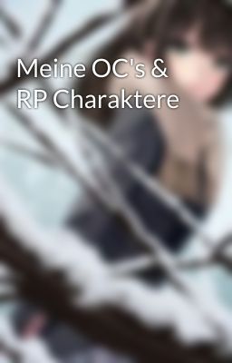 Meine OC's & RP Charaktere