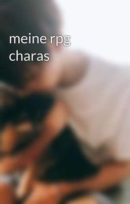 meine rpg charas