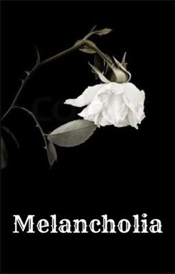 Melancholia 