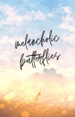 Melancholic Butterflies