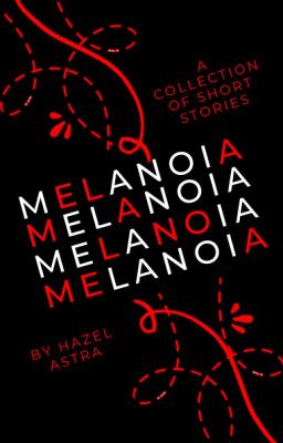 Melanoia: A Collection of Short Stories