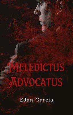 MELEDICTUS ADVOCATUS  (un abogado maldito)