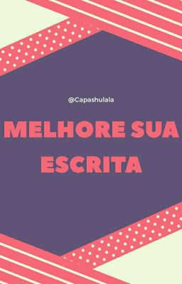 Melhore Sua Escrita!