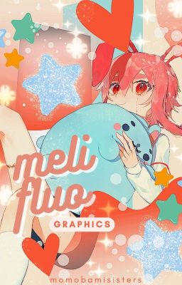 melifluo ✧ graficos