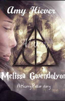 Melissa Gwendolyon - A Hogwarts Story