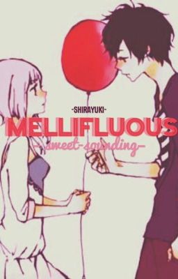 Mellifluous