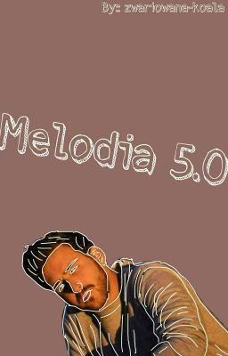 Melodia 5.0 // Igor Walaszek