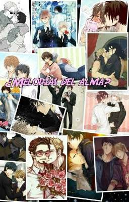 ¿Melodías del Alma? (Yaoi)