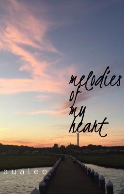 Melodies of My Heart