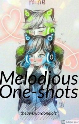 Melodious One-shots