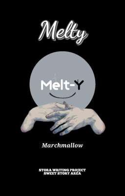 MELTY ✔