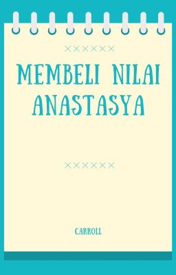 Membeli Nilai Anastasya