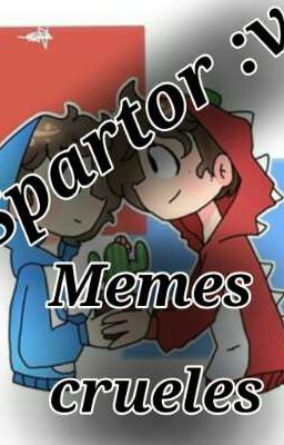 ● Memes Crueles del Spartor 👌 ●