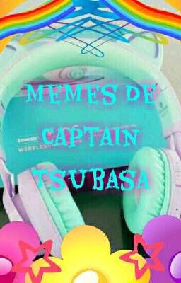 ⚽♥⚽Memes De Captain Tsubasa⚽♥⚽