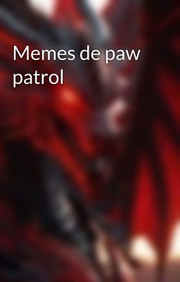 Memes de paw patrol