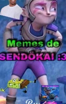 MEMES de Sendokai