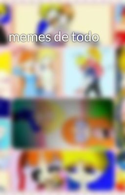 memes de todo 